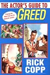 The Actor's Guide to Greed