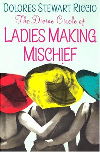 The Divine Circle Of Ladies Making Mischief book cover
