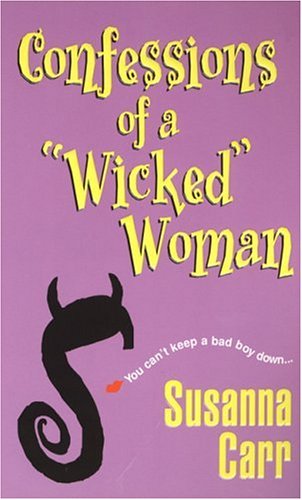 Confessions of a Wicked Woman (By: Susanna Carr) cover
