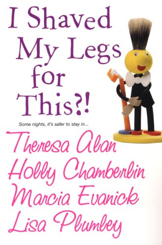 I Shaved My Legs For This?! book cover