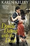 Double Dating with the Dead