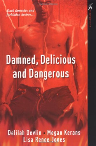 Damned, Delicious, and Dangerous book cover