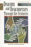 Deacons And Deaconesses Through the Centuries