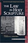 The Law in Holy Scripture: Essays from the Concordia Theological Seminary Symposium On Exegetical Theology