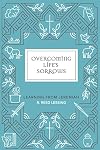 Overcoming Life’s Sorrows