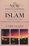 New Encyclopedia of Islam: A Revised Edition of the Concise Encyclopedia of Islam