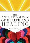 The Anthropology of Health and Healing