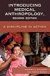 Introducing Medical Anthropology: A Discipline in Action