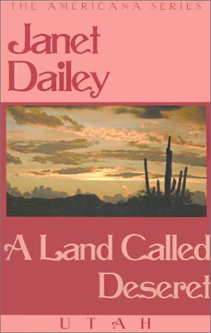 A Land Called Deseret: Utah book cover