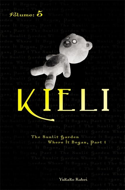 Kieli - Volume 5: The Sunlit Garden Where It Began (Part 1)