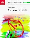 Microsoft Access 2000 - Illustrated Introductory (Illustrated Series: Introductory)