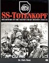 SS-Totenkopf : the history of the Death's Head Division, 1940-45
