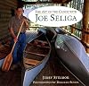 The Art of the Canoe with Joe Seliga