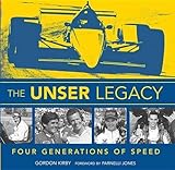 The Unser Legacy Four Generations Of Speed