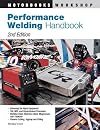 Performance Welding Handbook (Motorbooks Workshop)