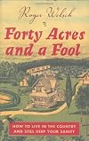 Forty Acres and a Fool