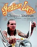 Indian Larry Chopper Shaman