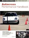 Autocross Performance Handbook (Motorbooks Workshop)