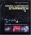 Arizona and New Mexico starwatch : the essential guide to our night sky