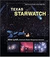 Texas StarWatch: The Essential Guide to Our Night Sky