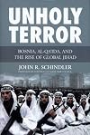 Unholy Terror: Bosnia, Al-Qa'ida, and the Rise of Global Jihad