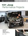 101 Jeep Performance Projects (Motorbooks Workshop)