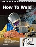 How To Weld Motorbooks Workshop