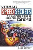 Ultimate Speed Secrets The Complete Guide To Highperformance And Race Driving