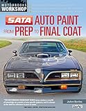 Sata Auto Paint From Prep To Final Coat Motorbooks Workshop