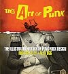 The Art of Punk: The Illustrated History of Punk Rock Design