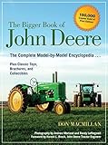 The Bigger Book Of John Deere The Complete Modelbymodel Encyclopedia Plus Classic Toys Brochures And Collectibles