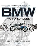 The Complete Book Of Bmw Motorcycles Every Model Since 1923