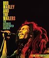 Bob Marley and the Wailers: The Ultimate Illustrated History