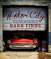 Motor City Barn Finds: Detroit's Lost Collector Cars