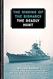The Sinking Of The Bismarck The Deadly Hunt 833