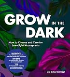 Grow In The Dark How To Choose And Care For Lowlight Houseplants