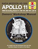 Nasa Mission As506 Apollo 11 1969 Including Saturn V Cm107 Sm107 Lm5 50th Anniversary Special Edition An Insight Into The Hardware From To Land On The Moon Owners Workshop Manual