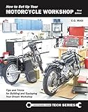 How To Set Up Your Motorcycle Workshop Third Edition A Guide For Building And Equipping Workshops That Work