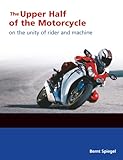 The Upper Half Of The Motorcycle On The Unity Of Rider And Machine