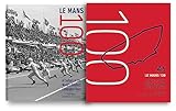 Le Mans 100: A Century at the World's Greatest Endurance Race