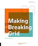 Making and Breaking the Grid: A Graphic Design Layout Workshop