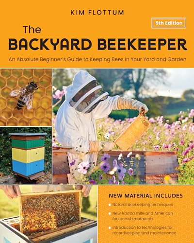 The Backyard Beekeeper : by Flottum, Kim