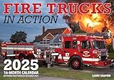 Fire Trucks in Action 2025: 16-Month Calendar: September 2024 to December 2025