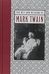 The Wit and Wisdom of Mark Twain