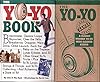 The Yo-Yo Book & the Yo-Yo (Classic Games)