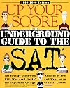 Up Your Score: The Underground Guide to the Sat, 1999-2000