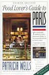 The Food Lover's Guide to Paris