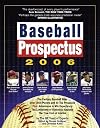 Baseball Prospectus 2006: The BP Team of Experts on Baseball Talent