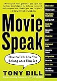 Movie Speak How To Talk Like You Belong On A Film Set