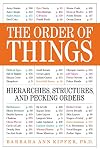 The Order of Things: Hierarchies, Structures, and Pecking Orders